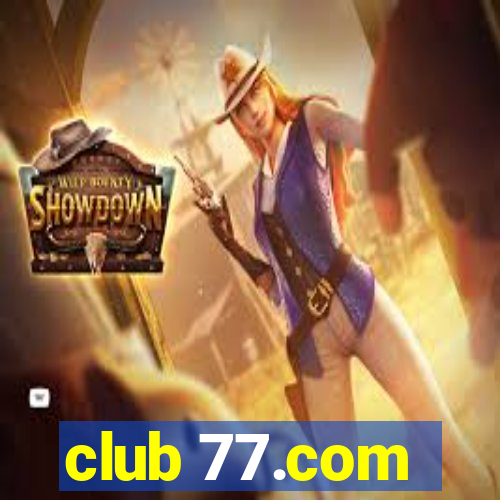 club 77.com